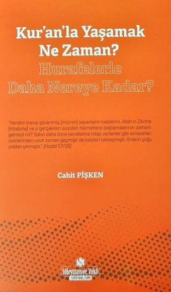 Kur'an'la Yaşamak Ne Zaman? - Hurafelerle Daha Nereye Kadar? - Süleymaniye Vakfı Yayınları