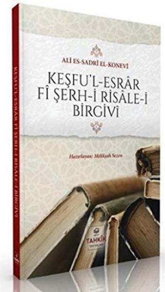 Keşfu’l Esrar Fi Şerh-i Risale-i Birgivi - Tahkik Yayınları