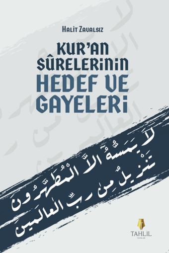 Kur'an Surelerinin Hedef ve Gayeleri - Tahlil Yayınları