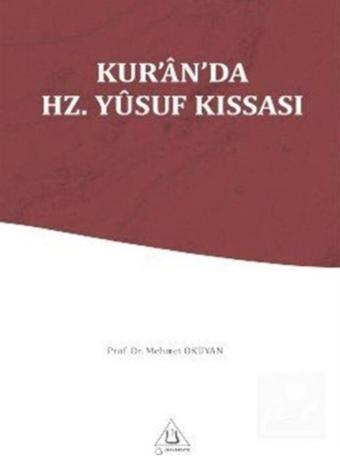 Kur'an-ı Kerim'de Hz. Yusuf Kıssası - Üniversite Yayınları