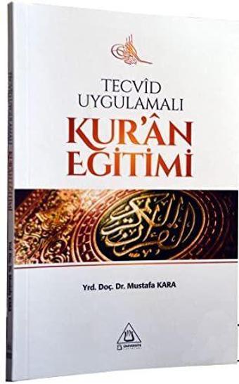 Tecvid Uygulamalı Kur'an Eğitimi - Üniversite Yayınları