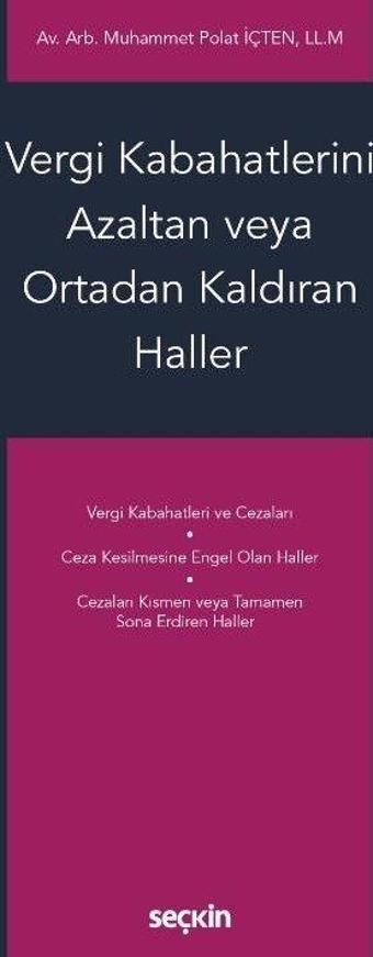 Vergi Kabahatlerini Azaltan veya Ortadan Kaldıran Haller - Seçkin Yayıncılık