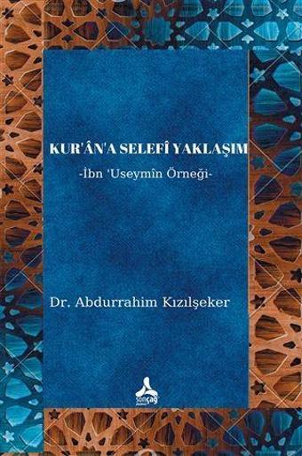 Kur’an’a Selefi Yaklaşım - Sonçağ Yayınları