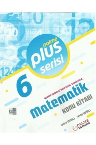 Palme Yayınları 6. Sınıf Matematik Plus Serisi Konu Kitabı - Palme Eğitim