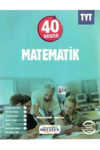 Okyanus Tyt 40 Seans Matematik - Okyanus Yayıncılık - Okyanus Yayıncılık