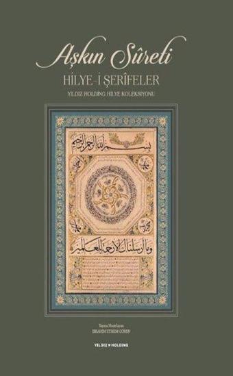 Aşkın Sureti - Hilye-i Şerifeler - Kolektif  - Sabri Ülker Vakfı