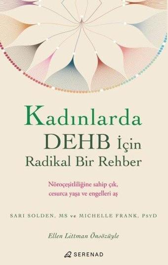 Kadınlarda DEHB İçin Radikal Bir Rehber - Michelle Frank - Serenad