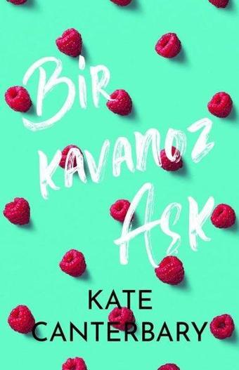 Bir Kavanoz Aşk - Kate Canterbary - Ren Kitap Yayınevi