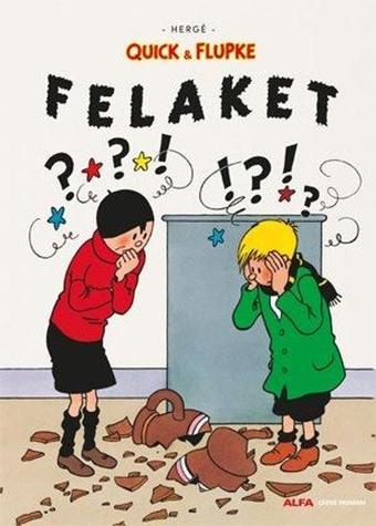 Quick ve Flupke 8 - Felaket - Herge  - Alfa Yayıncılık