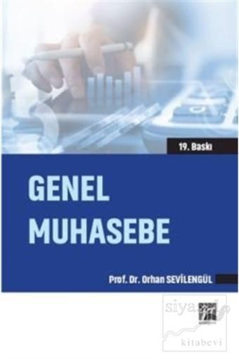 Genel Muhasebe//Orhan Sevilengül - Gazi Kitabevi - Gazi Kitabevi