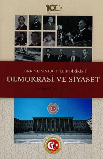 Türkiye'nin 100 Yıllık Birikimi: Demokrasi ve Siyaset - Atatürk Araştırma Merkezi