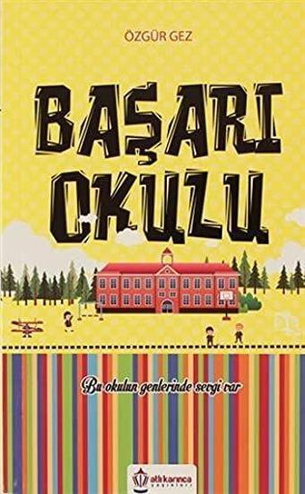 Başarı Okulu - Atlı Karınca Yayınları