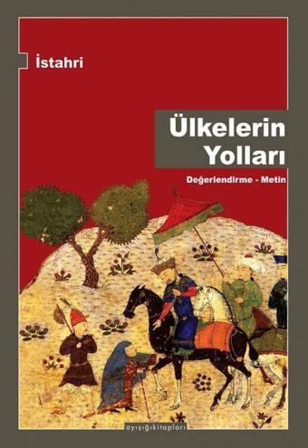 Ülkelerin Yolları - Ayışığı Kitapları