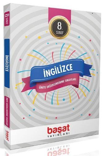 8. Sınıf İngilizce Ünite Değerlendirme Sınavları - Başat Yayınları