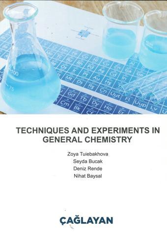 Techniques and Experiments in General Chemistry - Çağlayan Kitabevi