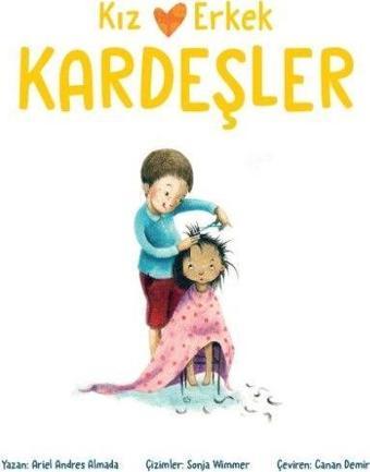 Kız ve Erkek Kardeşler (Kardeş Sevgisi) - Dikkat Atölyesi Yayınları