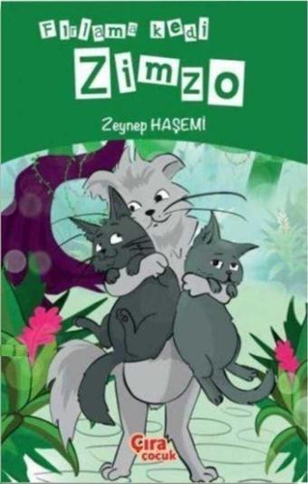 Fırlama Kedi Zimzo - Çıra Çocuk Yayınları