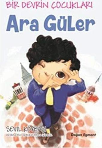 Bir Devrin Çocukları - Ara Güler - Doğan Egmont Yayıncılık