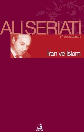 İran ve İslam - Fecr Yayınları