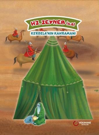 Hz. Zeyneb (s.a.) Kerbela’nın Kahramanı - Hekimane Yayınları