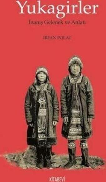 Yukagirler - Kitabevi Yayınları