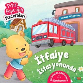 İtfaiye İstasyonunda - Pıtır Ayıcığın Maceraları - Minik Ada