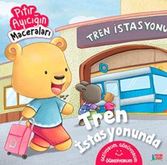 Tren İstasyonunda - Pıtır Ayıcığın Maceraları - Minik Ada