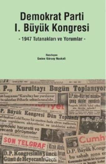 Demokrat Parti 1. Büyük Kongresi - Kitabevi Yayınları