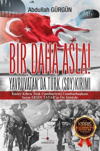 Bir Daha Asla! Yavruvatan'da Türk (Soy)kırımı - Nomos Kitap