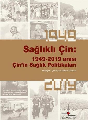 Sağlıklı Çin: 1949-2019 Arası Çin’in Sağlık Politikaları - Nomos Kitap