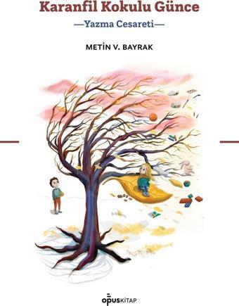 Karanfil Kokulu Günce - Opus Kitap