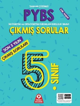 5. Sınıf PYBS Son 5 Yılın Çıkmış Soruları Tamamı Çözümlü - Örnek Akademi