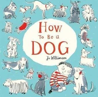 How to Be a Dog - Scholastic