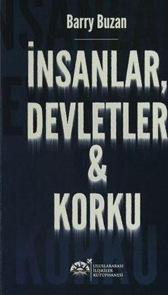 İnsanlar, Devletler ve Korku - Uluslararası İlişkiler Kütüphanesi