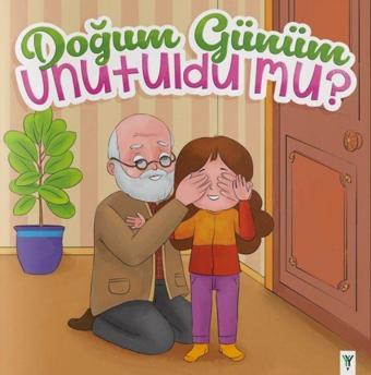 Doğum Günüm Unutuldu Mu? - Yeşilay Yayınları
