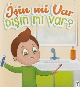 İşin mi Var Dişin mi Var ? - Yeşilay Yayınları