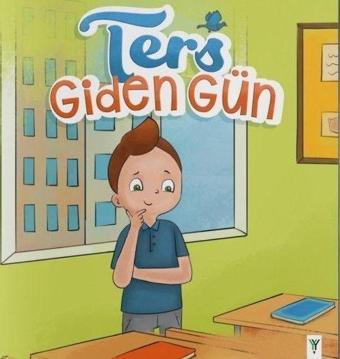 Ters Giden Gün - Yeşilay Yayınları