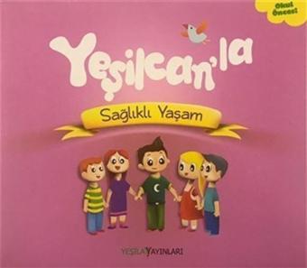 Yeşilcan'la Sağlıklı Yaşam - Yeşilay Yayınları
