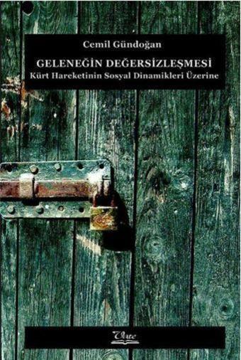 Geleneğin Değersizleşmesi - Vate Yayınevi