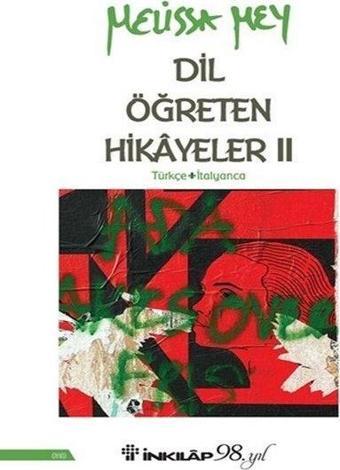 Dil Öğreten Hikayeler 2: Türkçe - İtalyanca - Melissa Mey - İnkılap Kitabevi Yayınevi