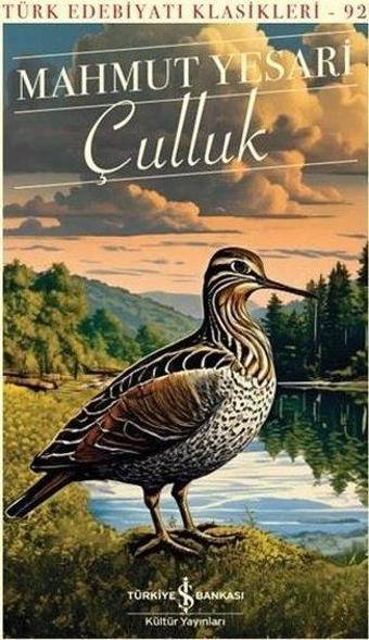 Çulluk - Türk Edebiyatı Klasikleri 92 - Mahmut Yesari - İş Bankası Kültür Yayınları