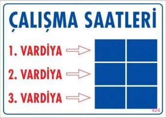 Uyarı Levhası Çalışma Saatleri "424"