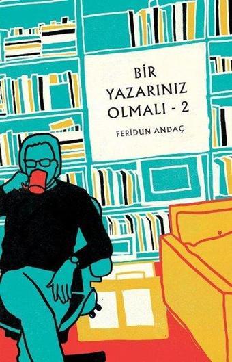 Bir Yazarınız Olmalı - 2 - Feridun Andaç - Butik