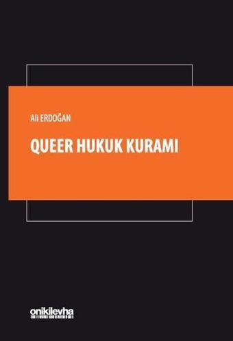 Queer Hukuk Kuramı - Ali Erdoğan - On İki Levha Yayıncılık