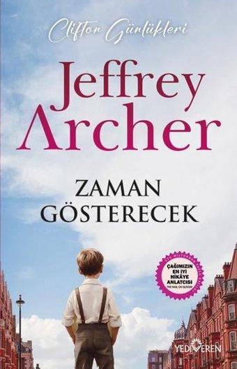 Zaman Gösterecek - Clifton Günlükleri - Jeffrey Archer - Yediveren Yayınları