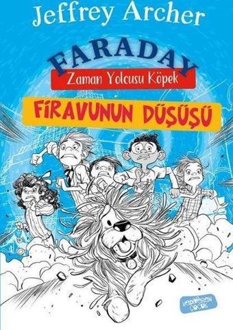 Firavunun Düşüşü - Faraday - Zaman Yolcusu Köpek - Jeffrey Archer - Yediveren Çocuk