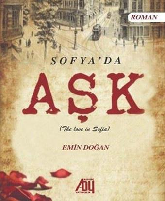 Sofya'da Aşk - Emin Doğan - Baygenç Yayıncılık