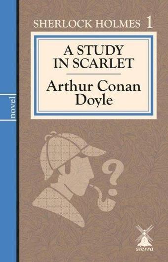 A Study in Scarlet - Sherlock Holmes 1 - Sierra Kitap
