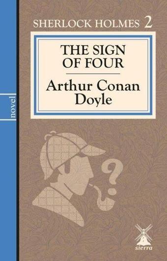 The Sign of Four - Sherlock Holmes 2 - Sierra Kitap