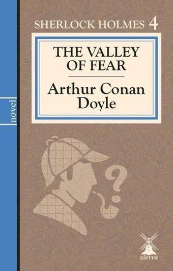 The Valley of Fear - Sherlock Holmes 4 - Arthur Conan Doyle - Sierra Kitap